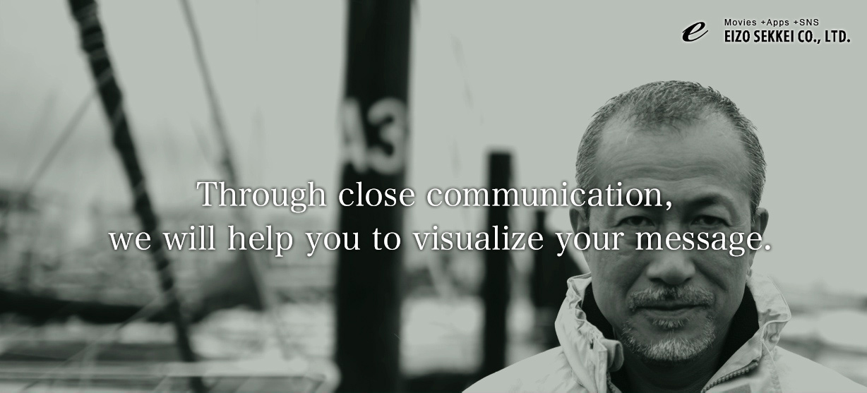 Through close communication we will help you to visualize your message and guide you toward achieving the desired impact on your customers.